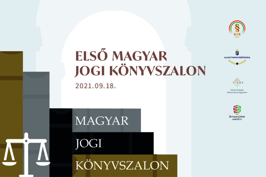 Első Magyar Jogi Könyvszalon – Jogi kiadványokról jogászoknak, hagyományteremtő szándékkal