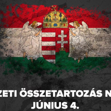 Június 4. – A Nemzeti Összetartozás Napja – 2010-ben lépett hatályba a Nemzeti Összetartozás melletti tanúságtételről szóló törvény