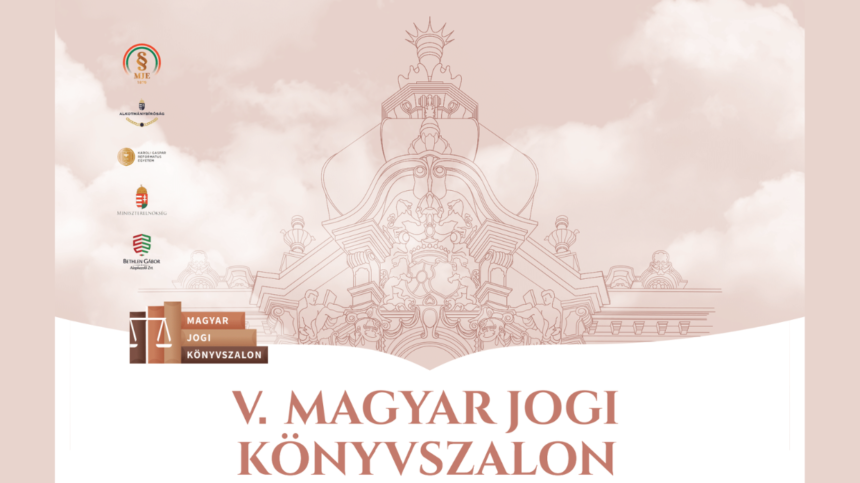 V. Magyar Jogi Könyvszalon – Október 4-én a Károlyi–Csekonics-palotában – Még lehet regisztrálni!